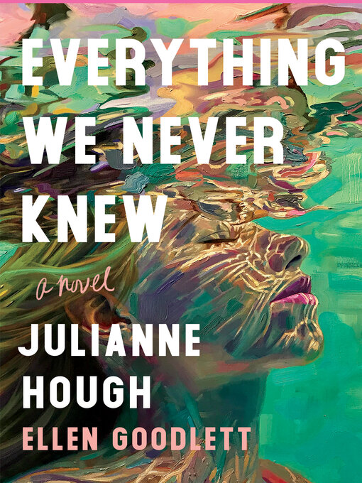 Title details for Everything We Never Knew by Julianne Hough - Available